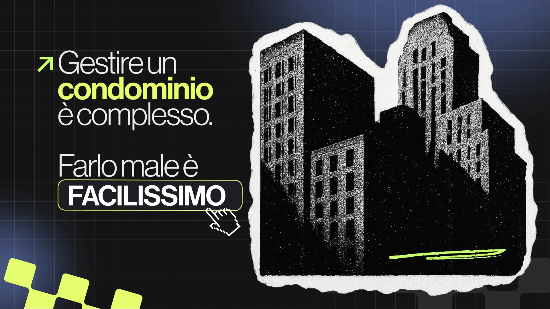 Gestire un condominio è complesso. Farlo male è facilissimo.