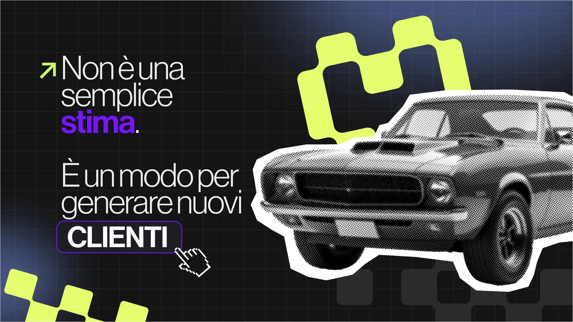 Valutazione Auto: Non è una semplice stima. È un modo per generare nuovi clienti.